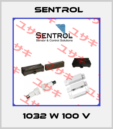 1032 W 100 V Sentrol