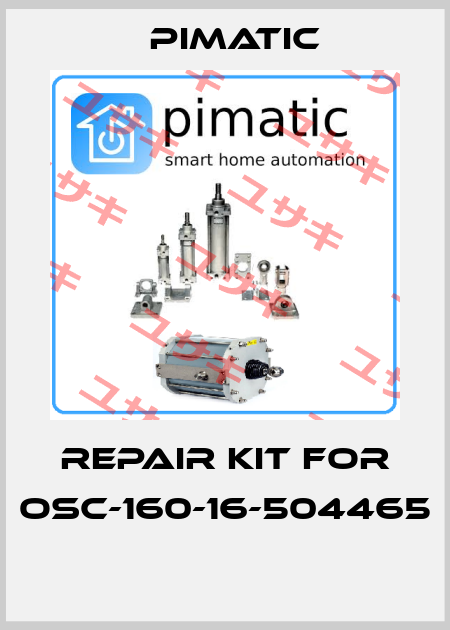 REPAIR KIT FOR OSC-160-16-504465  Pimatic