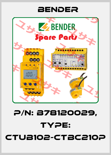 p/n: B78120029, Type: CTUB102-CTBC210P Bender