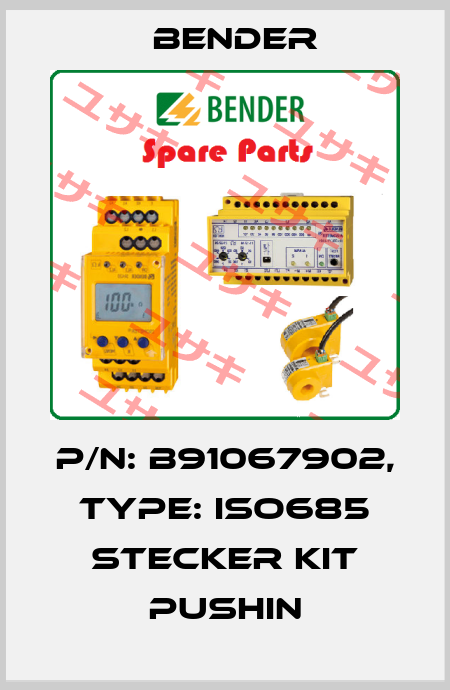 p/n: B91067902, Type: iso685 Stecker Kit PushIn Bender