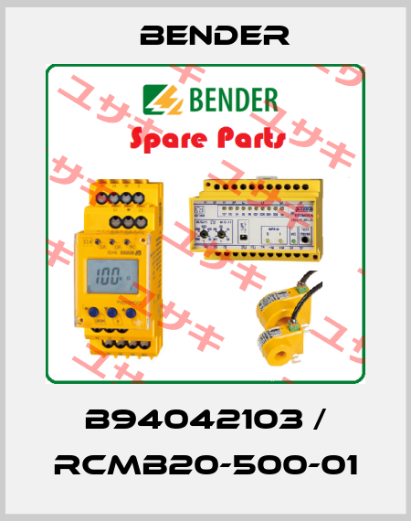 B94042103 / RCMB20-500-01 Bender