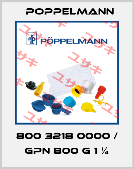 800 3218 0000 / GPN 800 G 1 ¼ Poppelmann