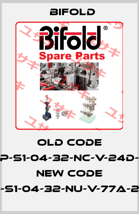 old code FP10P-S1-04-32-NC-V-24D-87A, new code FP10P-S1-04-32-NU-V-77A-24D-57 Bifold