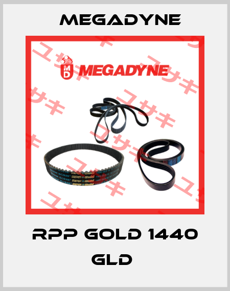 RPP Gold 1440 GLD  Megadyne