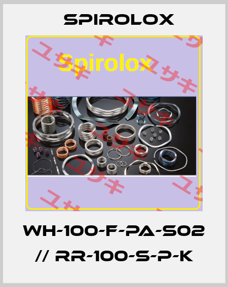 WH-100-F-PA-S02 // RR-100-S-P-K Spirolox