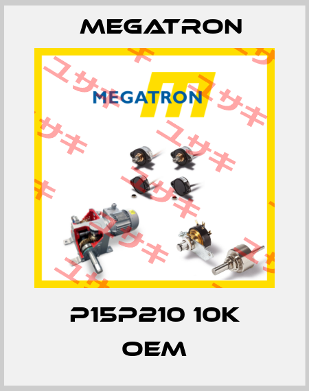 P15P210 10K OEM Megatron
