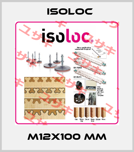M12x100 mm Isoloc
