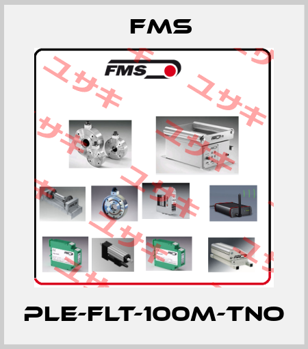 PLE-FLT-100M-TNO Fms
