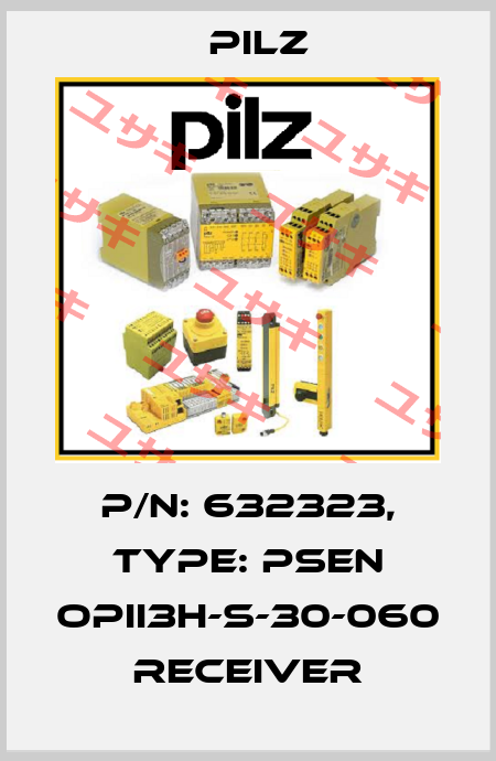 p/n: 632323, Type: PSEN opII3H-s-30-060 receiver Pilz