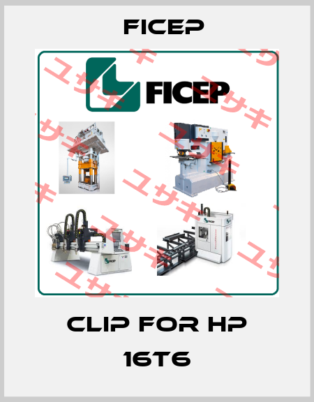 clip for HP 16T6 Ficep