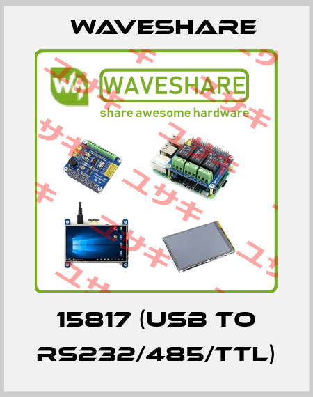 15817 (USB TO RS232/485/TTL) Waveshare