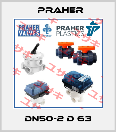 DN50-2 d 63 Praher