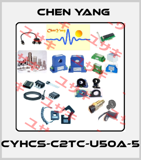 CYHCS-C2TC-U50A-5 Chen Yang