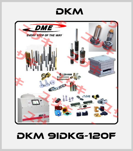 DKM 9IDKG-120F Dkm