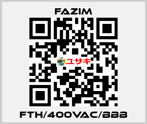 FTH/400VAC/BBB Fazim
