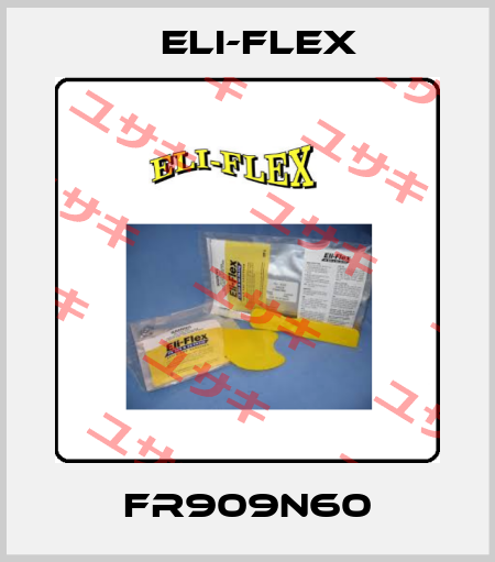 FR909N60 Eli-Flex