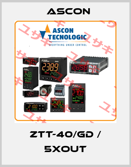 ZTT-40/GD / 5xOut Ascon