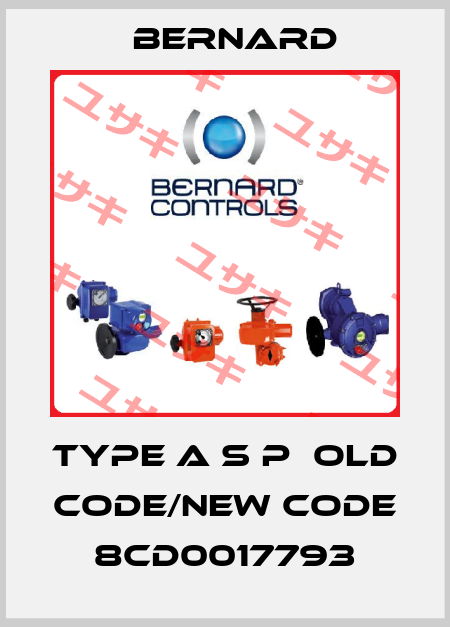 Type A S P  old code/new code 8CD0017793 Bernard