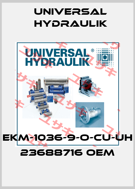 EKM-1036-9-O-CU-UH 23688716 OEM Universal Hydraulik