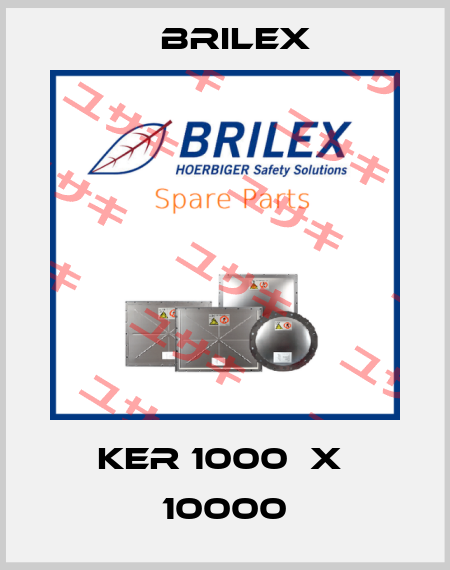 KER 1000  x  10000 Brilex