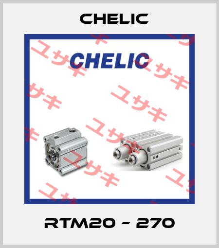 RTM20 – 270 Chelic