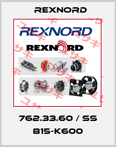 762.33.60 / SS 815-K600 Rexnord