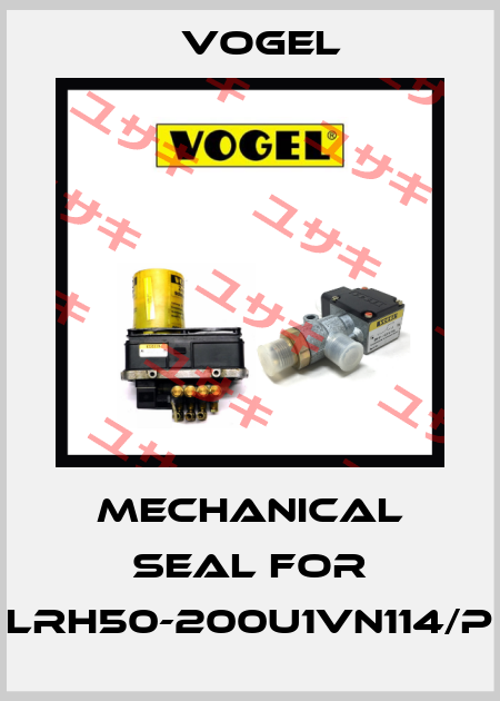 Mechanical Seal for LRH50-200U1VN114/P Vogel