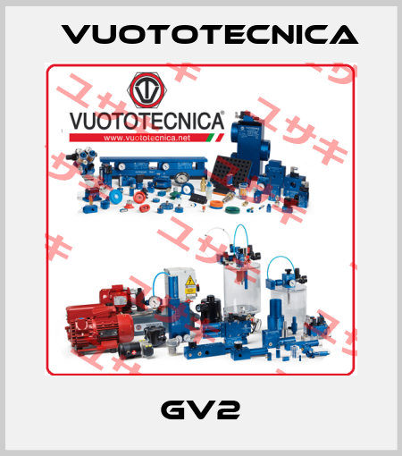 GV2 Vuototecnica