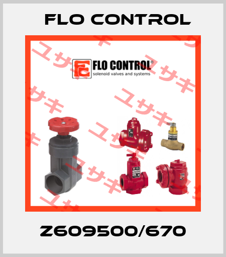 Z609500/670 Flo Control