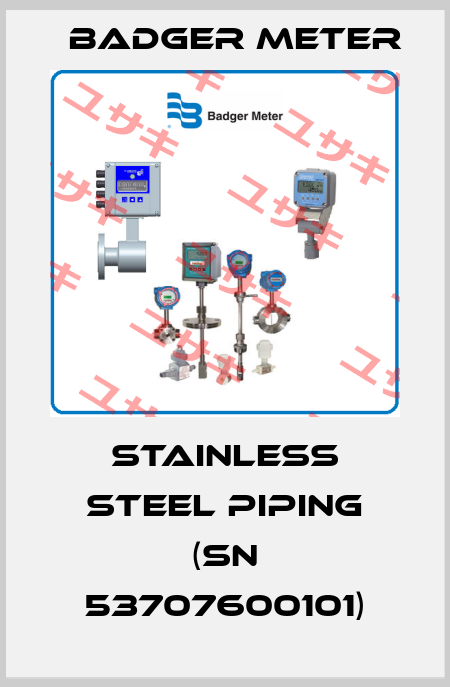 Stainless steel piping (SN 53707600101) Badger Meter