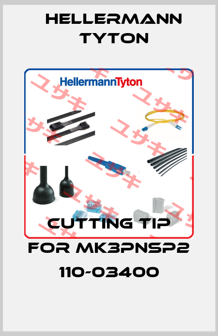 cutting tip for MK3PNSP2 110-03400 Hellermann Tyton