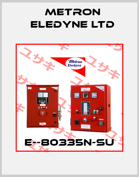 E--80335N-SU Metron Eledyne Ltd