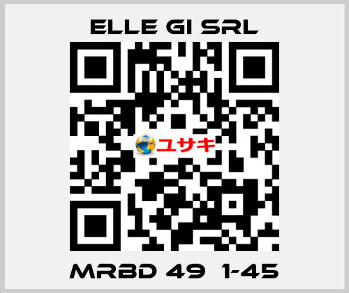MRBD 49  1-45 ELLE GI SRL