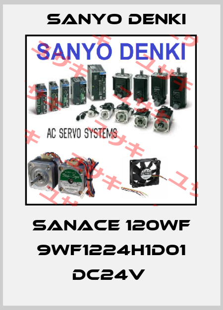 SanAce 120WF 9WF1224H1D01 DC24V  Sanyo Denki