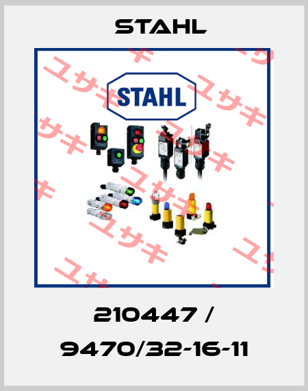 210447 / 9470/32-16-11 Stahl