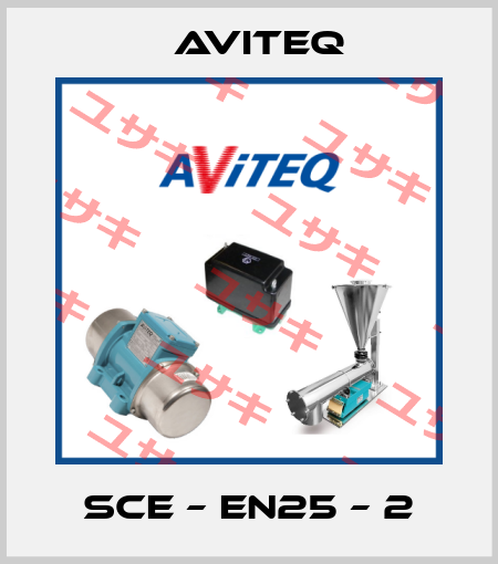 SCE – EN25 – 2 Aviteq