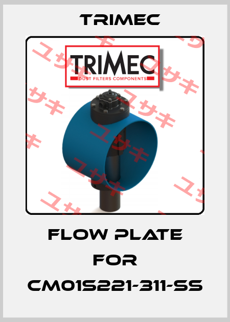 FLow plate for CM01S221-311-SS Trimec