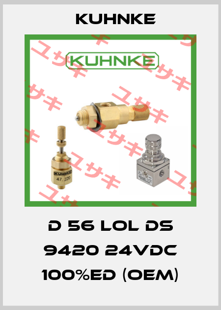D 56 LOL DS 9420 24VDC 100%ED (OEM) Kuhnke