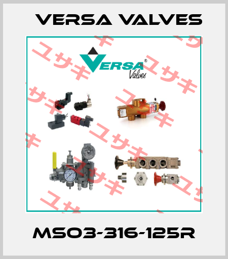 MSO3-316-125R Versa Valves
