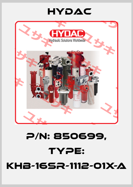 P/N: 850699, Type: KHB-16SR-1112-01X-A Hydac