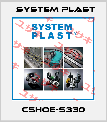CSHOE-S330 System Plast