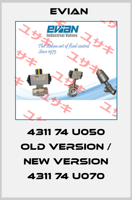 4311 74 U050 old version / new version 4311 74 U070 Evian