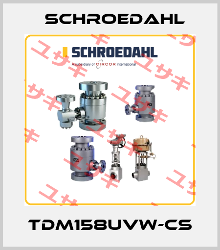 TDM158UVW-CS Schroedahl
