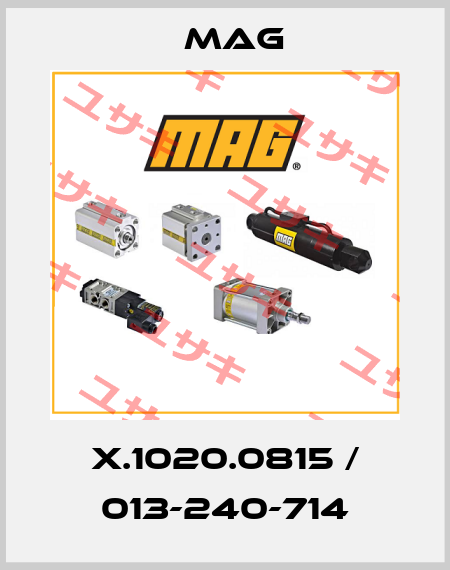  X.1020.0815 / 013-240-714 Mag