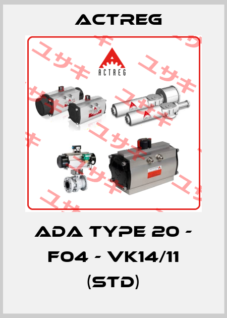 ADA Type 20 - F04 - VK14/11 (STD) Actreg