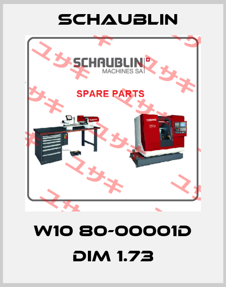 W10 80-00001D dim 1.73 Schaublin
