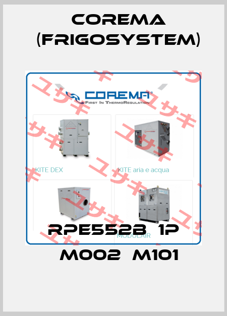RPE552B‐1P ‐M002‐M101 Corema (Frigosystem)