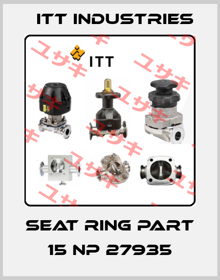 SEAT RING PART 15 NP 27935 Itt Industries