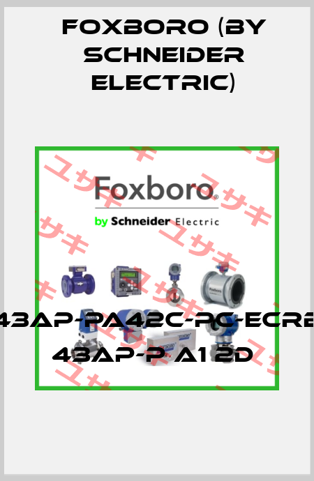 43AP-PA42C-PC-ECRB 43AP-P A1 2D  Foxboro (by Schneider Electric)