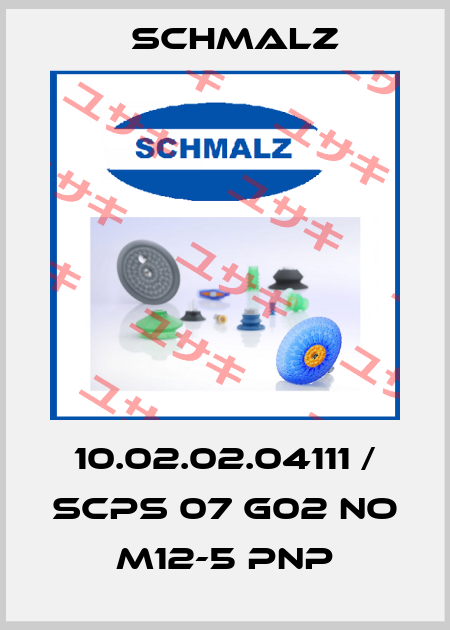 10.02.02.04111 / SCPS 07 G02 NO M12-5 PNP Schmalz